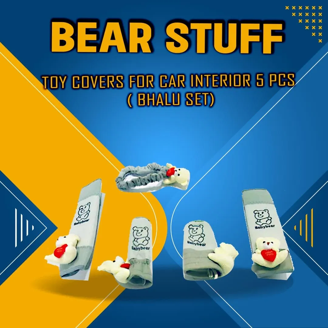 Bear Stuff Toy Covers For Car Interior 5 pcs ( Bhalu Set) - Mix Colors