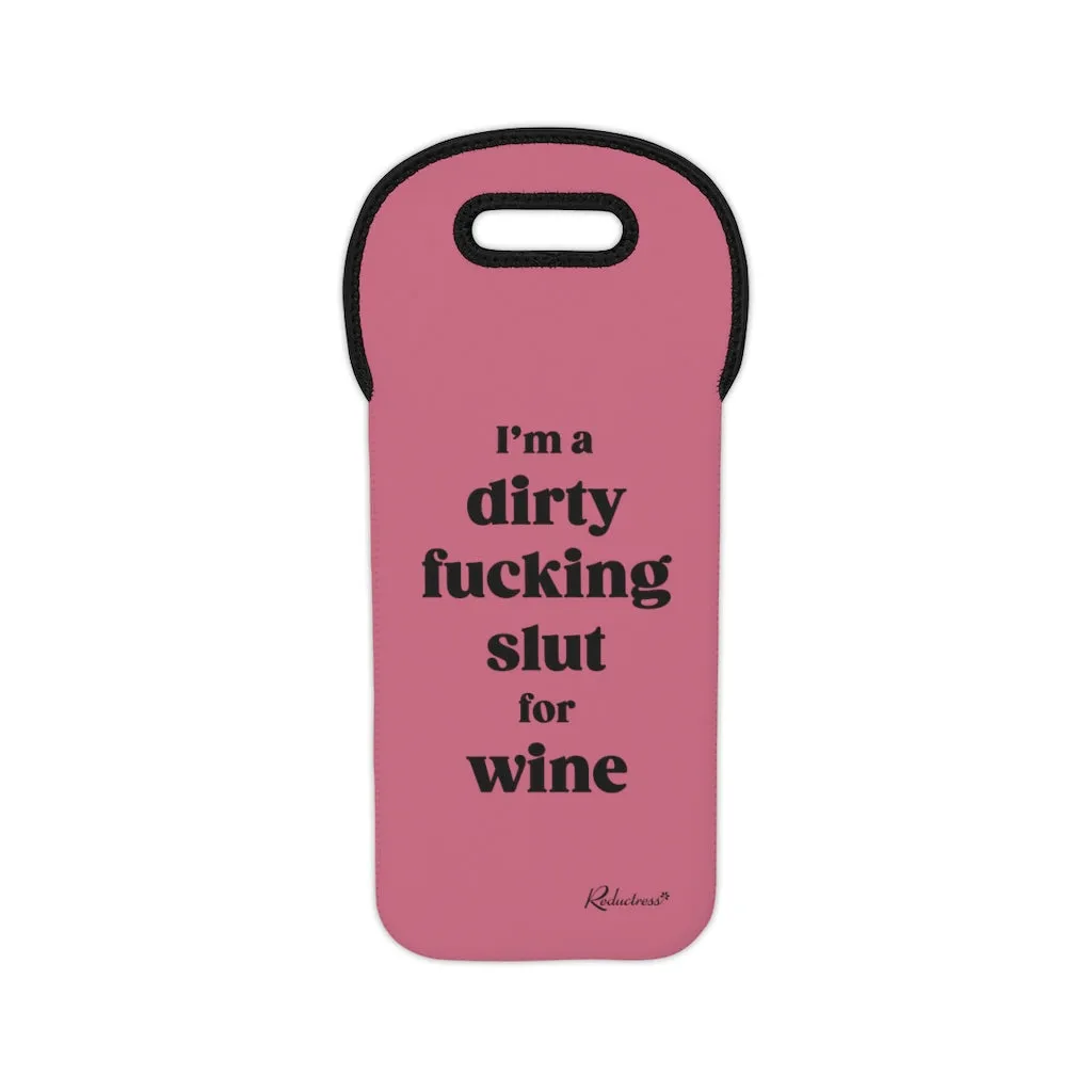 "I'm a Dirty F*cking Slut for Wine" Wine Tote Bag - Pink