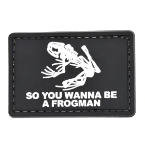 So You Wanna Be A Frogman Patch Black